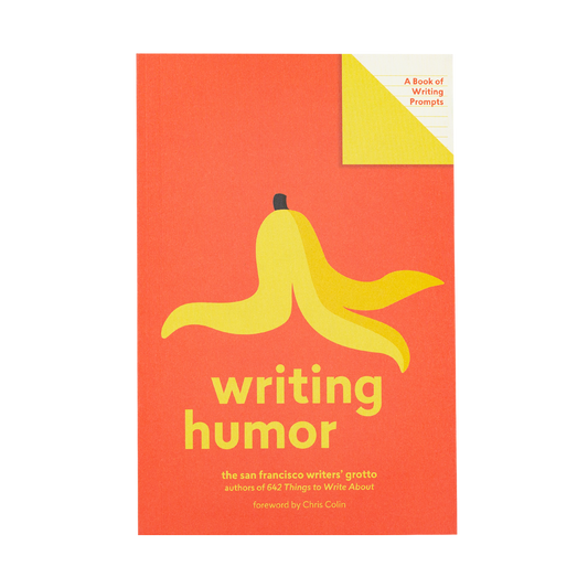 Writing Humor: A Book of Writing Prompts