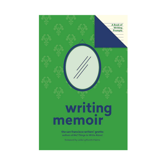 Writing Memoir: A Book of Writing Prompts