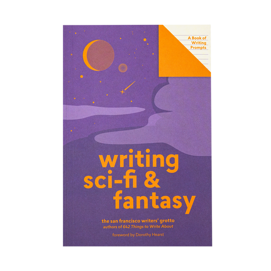 Writing Sci-Fi and Fantasy: A Book of Writing Prompts