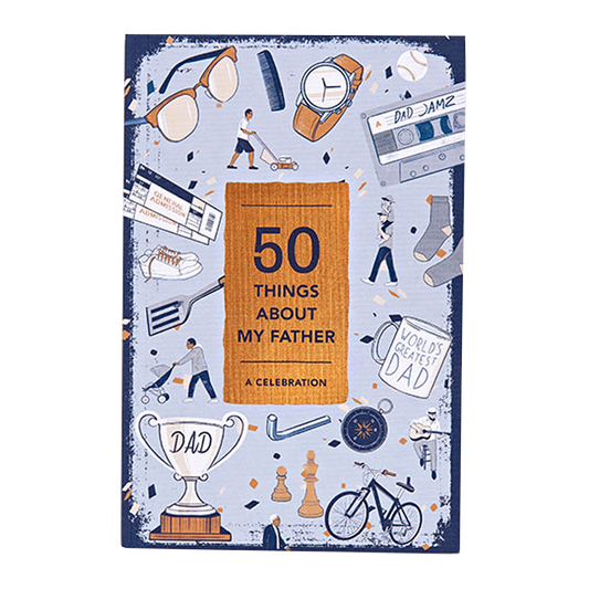 50 Things About My Father