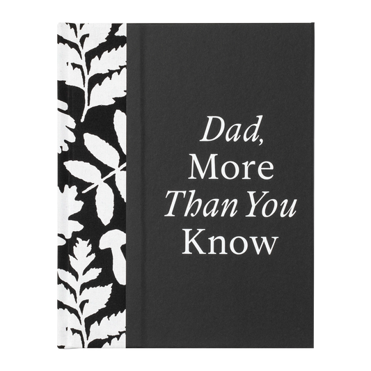 Dad, More Than You Know